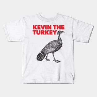 Kevin the Turkey Shirt Kids T-Shirt